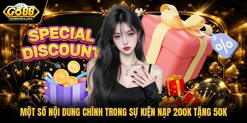 Một số nội dung chính trong sự kiện nạp 200K tặng 50K